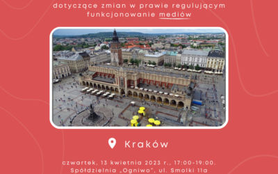 ZmieńMY to razem w Krakowie – spotkanie dot. zmian w prawie regulującym funkcjonowanie mediów
