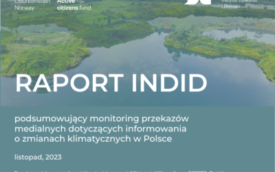 Raport podsumowujący monitoring przekazów medialnych dotyczących informowania o zmianach klimatycznych w Polsce
