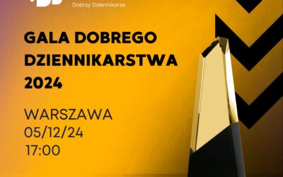 Gala „Dobrego Dziennikarstwa 2024”!