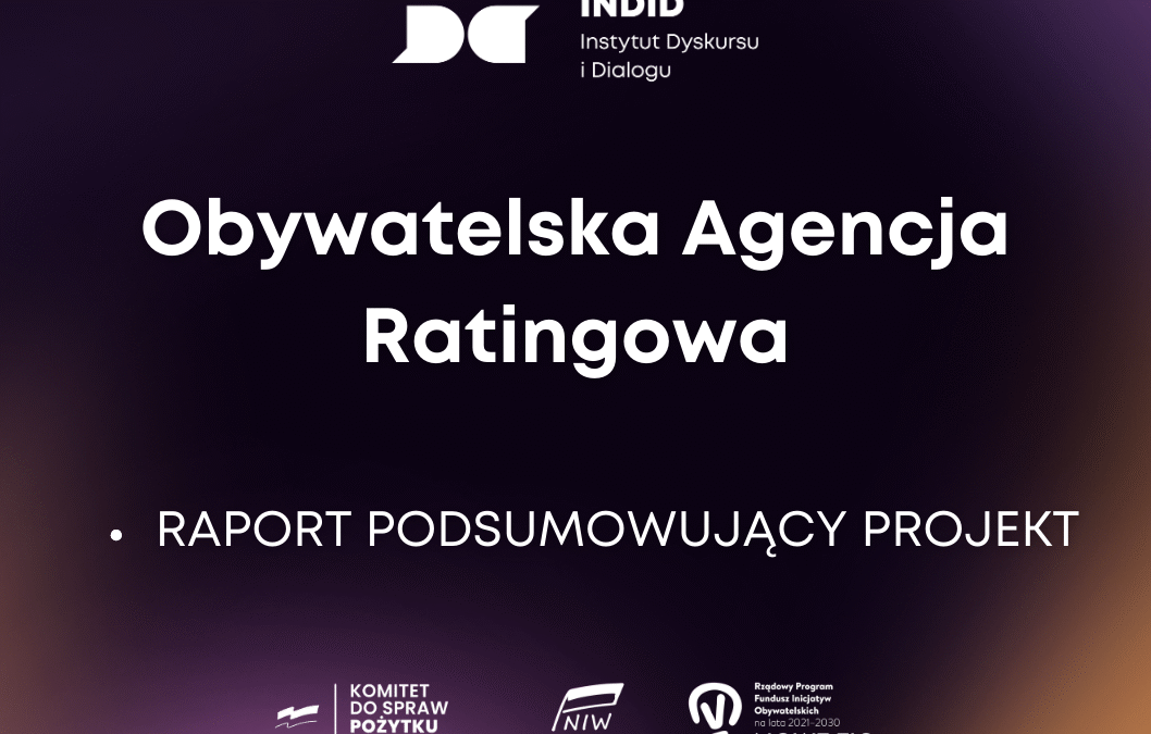 Raport podsumowujący projekt „Obywatelska Agencja Ratingowa”
