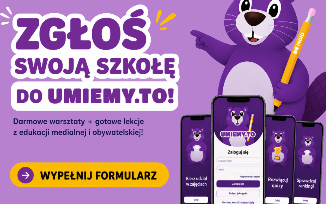 Zgłoś szkołę do projektu warsztatów i wprowadź nowoczesne lekcje z aplikacją Umiemy.to!