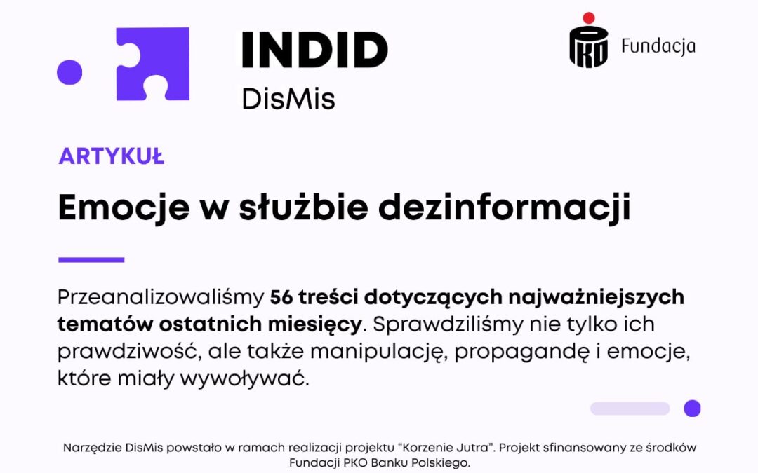 Emocje w służbie dezinformacji. Co pokazuje analiza dezinformacji w polskim internecie