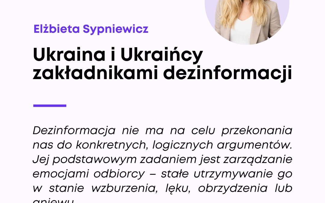Ukraina i Ukraińcy zakładnikami dezinformacji